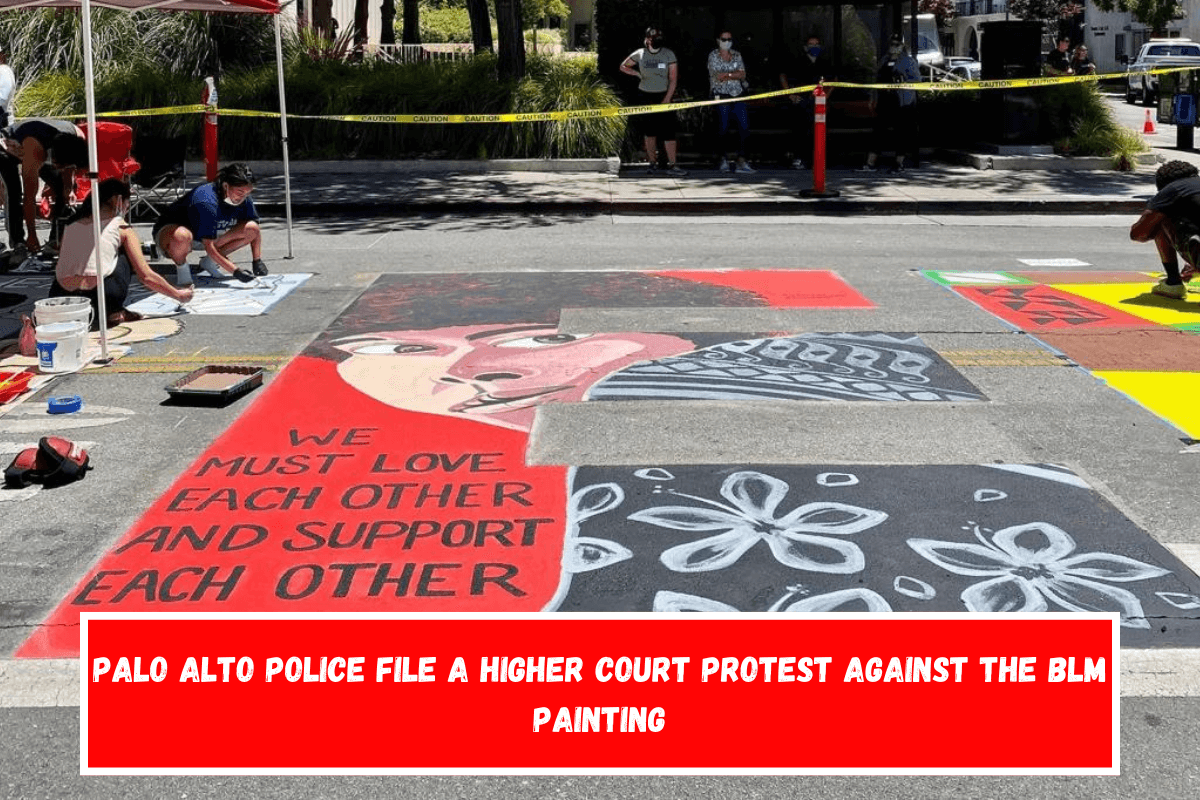 Palo Alto police file a higher court protest against the BLM painting
