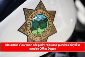 Mountain View man allegedly robs and punches bicyclist outside Office Depot