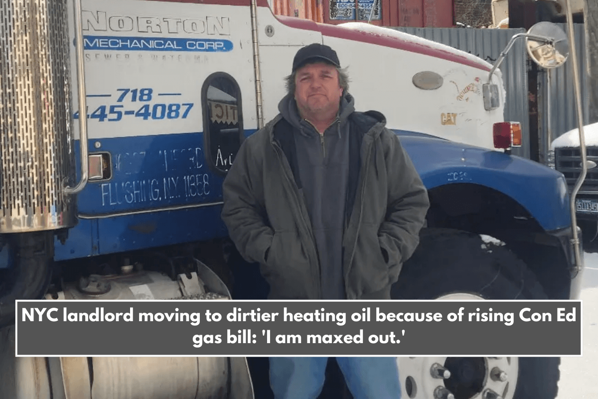 NYC landlord moving to dirtier heating oil because of rising Con Ed gas bill 'I am maxed out.'
