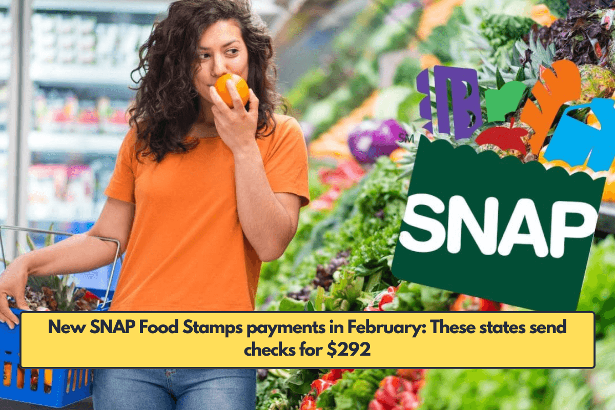 New SNAP Food Stamps payments in February: These states send checks for $292
