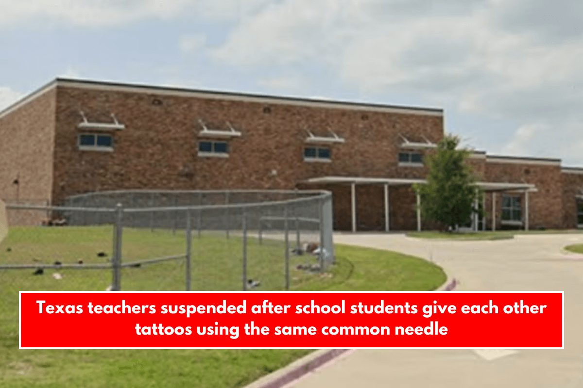 Texas teachers suspended after school students give each other tattoos using the same common needle