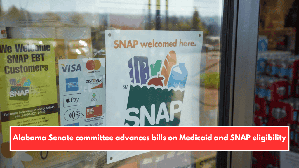 Alabama Senate committee advances bills on Medicaid and SNAP eligibility