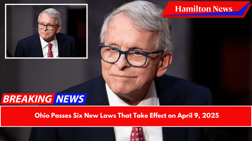 Ohio Passes Six New Laws That Take Effect on April 9, 2025