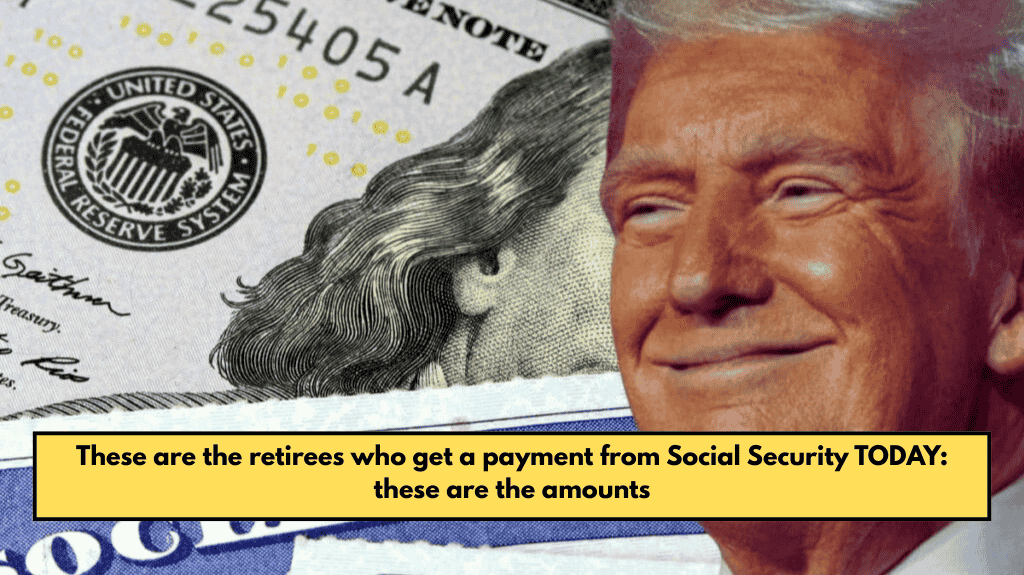 These are the retirees who get a payment from Social Security TODAY: these are the amounts